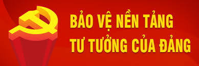 Bảo vệ nền tảng tư tưởng của Đảng